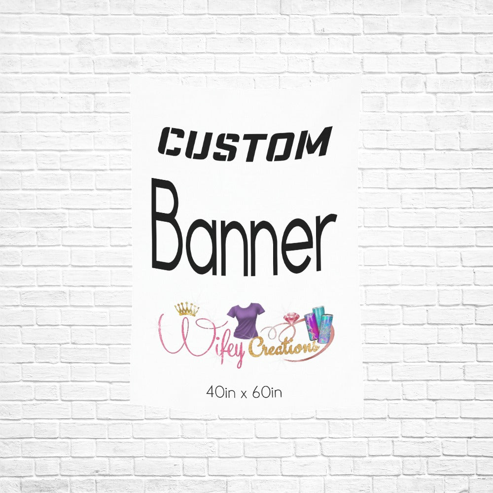 Custom Banner 40in x 60in